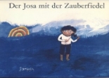 Cover: Der Josa mit der Zauberfiedel 9783795707118