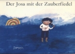 Der Josa mit der Zauberfiedel