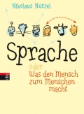 Cover: Sprache oder Was den Mensch zum Menschen macht 9783570130278