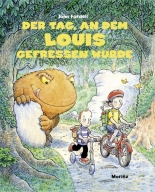 Cover: Der Tag, an dem Louis gefressen wurde 9783895652462