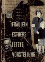 Cover: Fräulein Esthers letzte Vorstellung 9783981130089