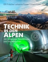 Cover: Technik in den Alpen. Von Seilbahnen, Staudämmen und Schneekanonen 9783852567105