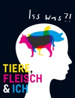 Iss was?! Tiere Fleisch und ich