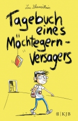 Cover: Tagebuch eines Möchtegern-Versagers 9783737340854