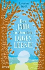 Cover: Das Jahr, in dem ich lügen lernte 9783446254947