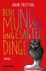 Cover: Den Mund voll ungesagter Dinge 9783453271036