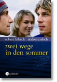 Cover: Zwei Wege in den Sommer 9783794180462
