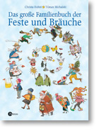 Das große Familienbuch der Feste und Bräuche