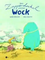 Cover: Der Zapperdockel und der Wock 9783851913224