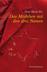 Cover: Das Mädchen mit den drei Namen 9783596853731