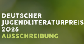 Deutscher Jugendliteraturpreis 2026 ausgeschrieben Deutscher Jugendliteraturpreis 2026 ausgeschrieben