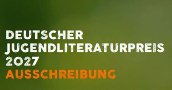Deutscher Jugendliteraturpreis 2027 ausgeschrieben